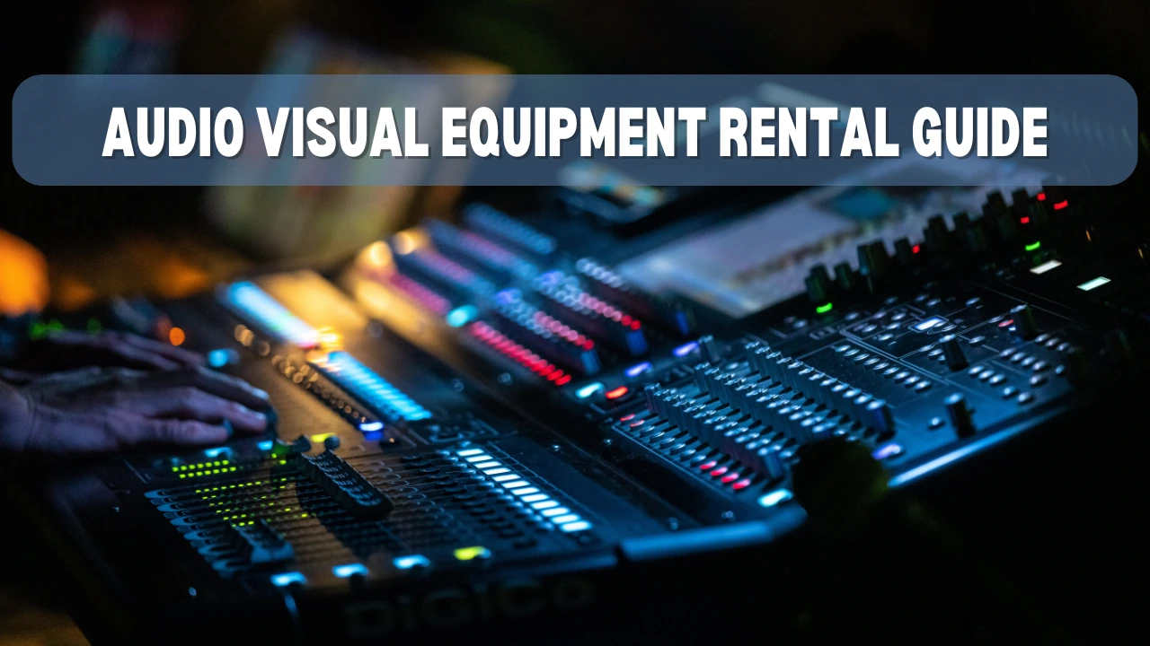 Audio Visual Equipment Rental Guide